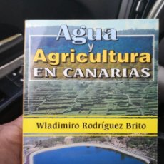 Libros de segunda mano: LIBRO POR WLADIMIRO RODRIGUEZ BRITO.AGUA Y AGRICULTURA EN CANARIAS.1ªEDICION 1996.. Lote 295047193