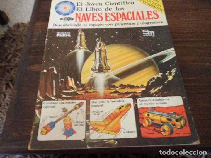 Libros de segunda mano: EL JOVEN CIENTIFICO EL LIBRO DE LAS NAVES ESPACIALES PLESA SM - Foto 1