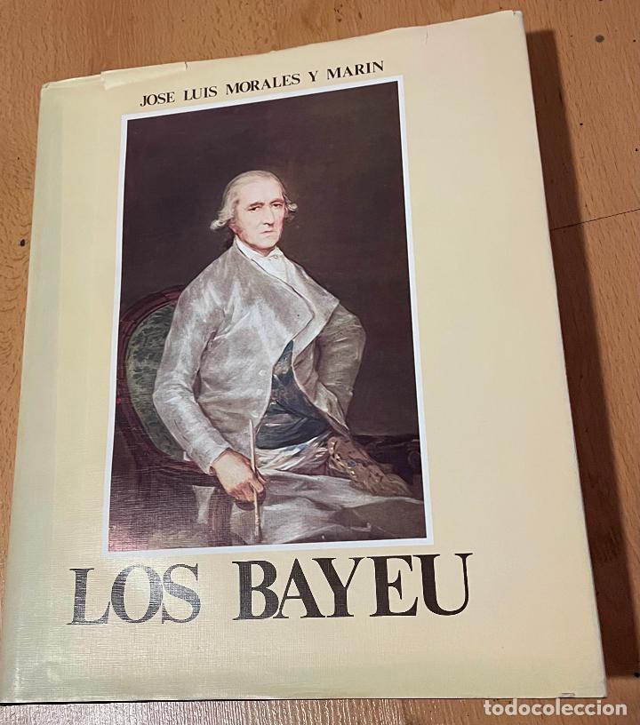Libros de segunda mano: LOS BAYEU Jose Luis Morales y Marin - Foto 1