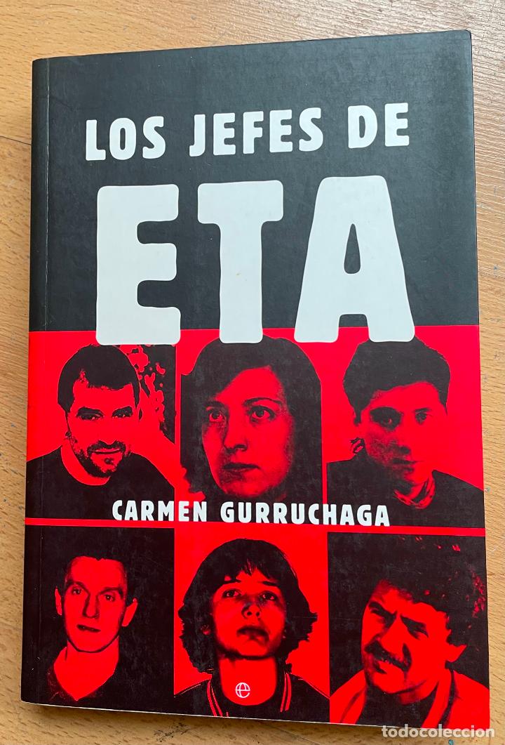 Libros de segunda mano: LOS JEFES DE ETA, Carmen Gurruchaga, Esfera - Foto 1