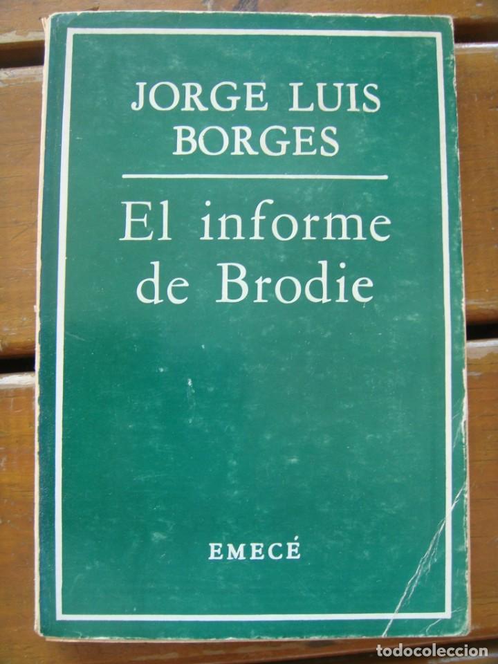 Libros de segunda mano: Jorge Luis Borges: EL INFORME DE BRODIE. - Foto 1