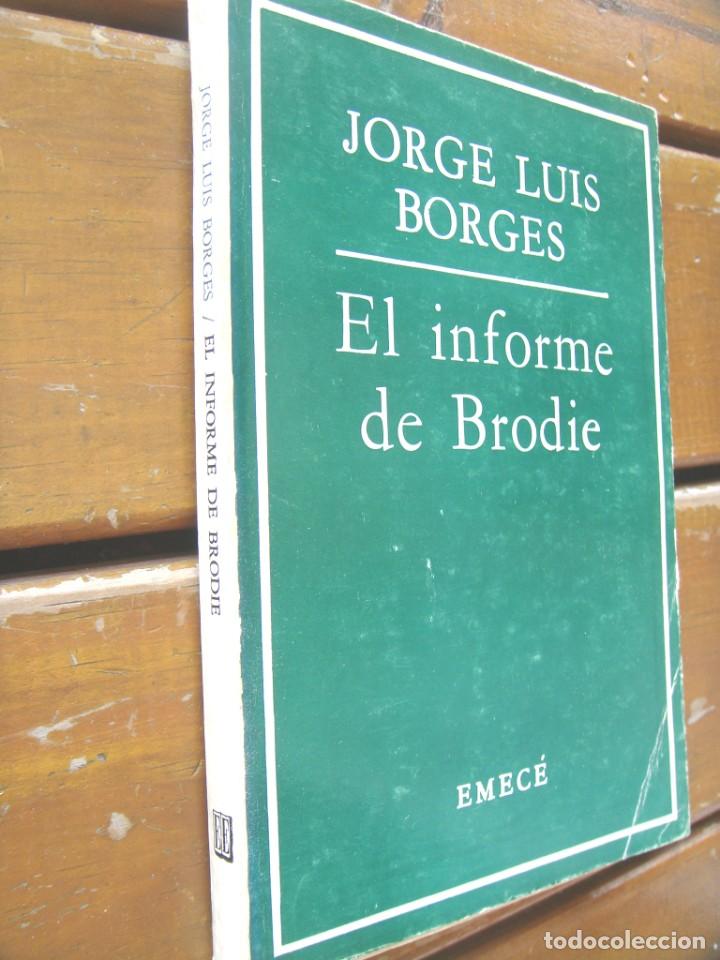 Libros de segunda mano: Jorge Luis Borges: EL INFORME DE BRODIE. - Foto 2