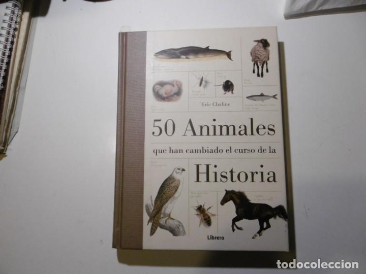Libros de segunda mano: 50 ANIMALES QUE HAN CAMBIADO EL CURSO DE LA HISTORIA. - Foto 1