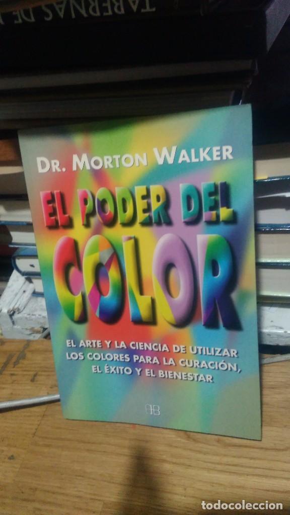 Libros de segunda mano: EL PODER DEL COLOR, DR. MORTON WALKER, ED. ARKANO BOOKS - Foto 1