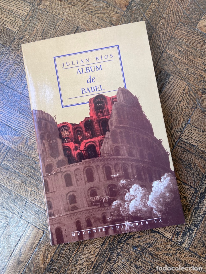 Libros de segunda mano: &Aacute;lbum de Babel - Juli&aacute;n R&iacute;os - Muchnik (1995) - Foto 1