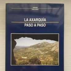Libros de segunda mano: LA AXARQUÍA PASO A PASO. FERNANDO RUEDA GARCÍA. PRIMTEL EDICIONES.. Lote 295530253