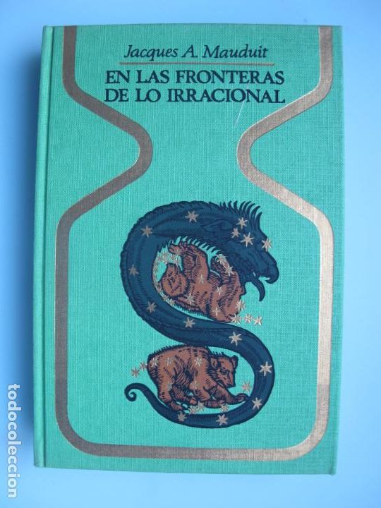 Gebrauchte B&uuml;cher: EN LAS FRONTERAS DE LO IRRACIONAL.- JACQUES A. MAUDUIT.- PLAZA & JAN&Eacute;S. 5&ordf; EDIC. 1975