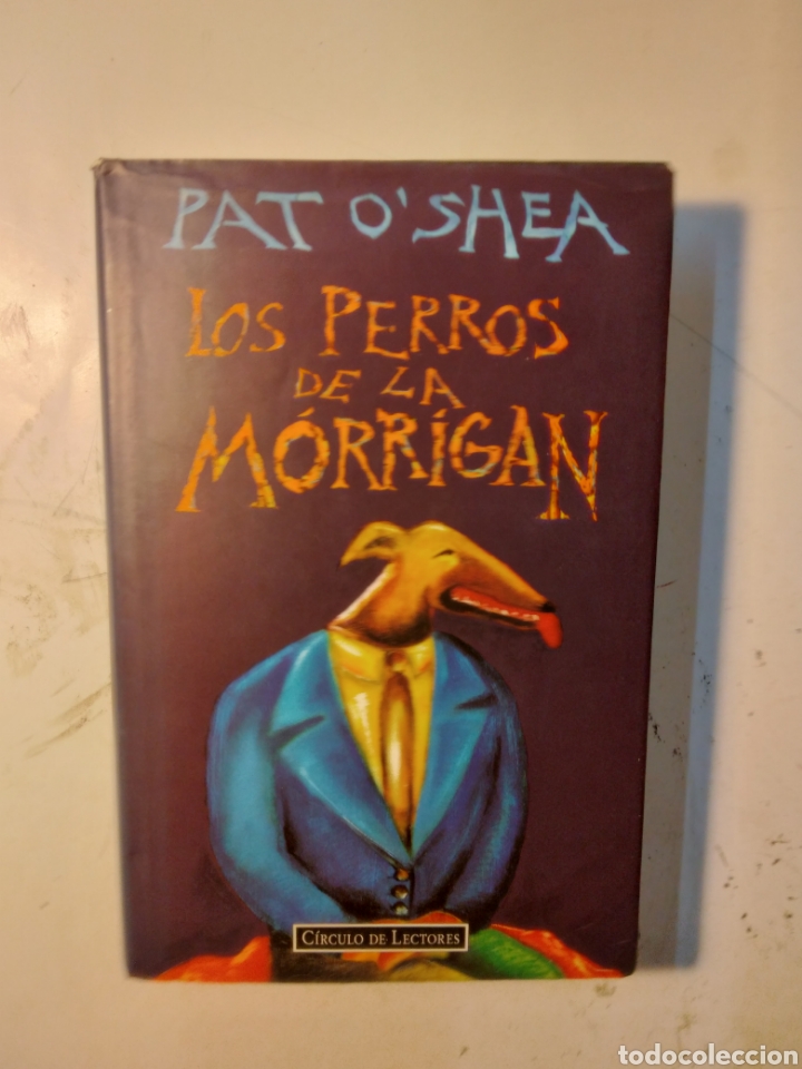 Libros de segunda mano: Pat OShea, Los perros de la.Morrigan, C&iacute;rculo de Lectores - Foto 1