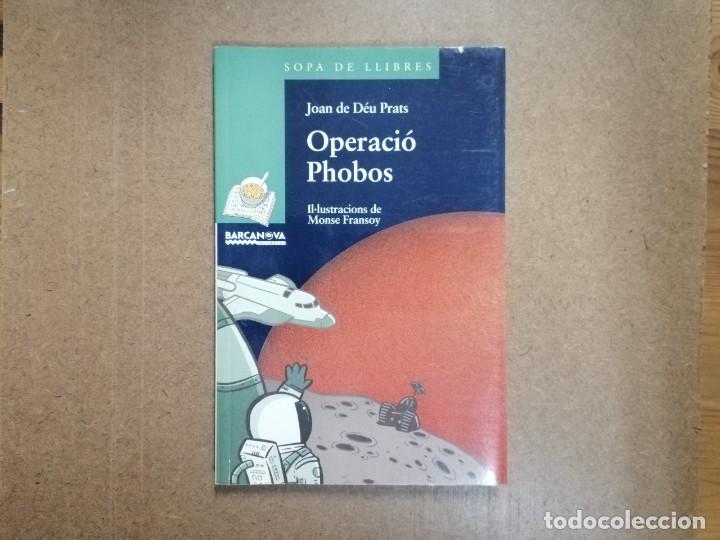 Libros de segunda mano: OPERACI&Oacute; PHOBOS - JOAN DE DEU PRATS - Foto 1
