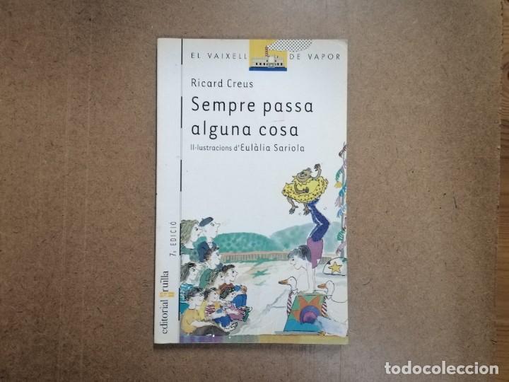 Libros de segunda mano: SEMPRE PASSA ALGUNA COSA - RICARD CREUS - Foto 1