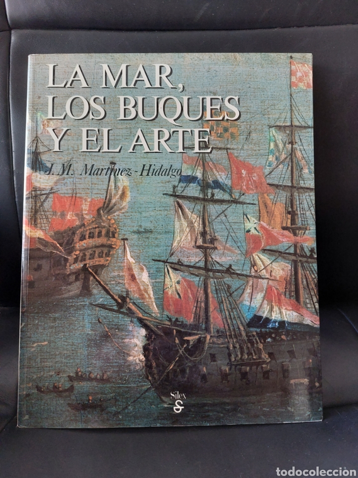Libros de segunda mano: LaMar, Los Buques Y El Arte. J.M. Mart&iacute;nez Hidalgo. - Foto 1