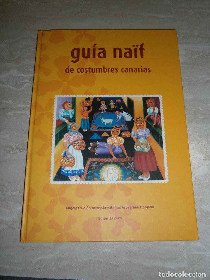 Libros de segunda mano: GUIA NAIF - COSTUMBRES CANARIAS - Foto 1