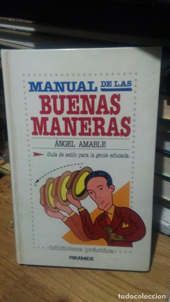Libros de segunda mano: MANUAL DE LAS BUENAS MANERAS, &Aacute;NGEL AMABLE, ED. PIR&Aacute;MIDE - Foto 1