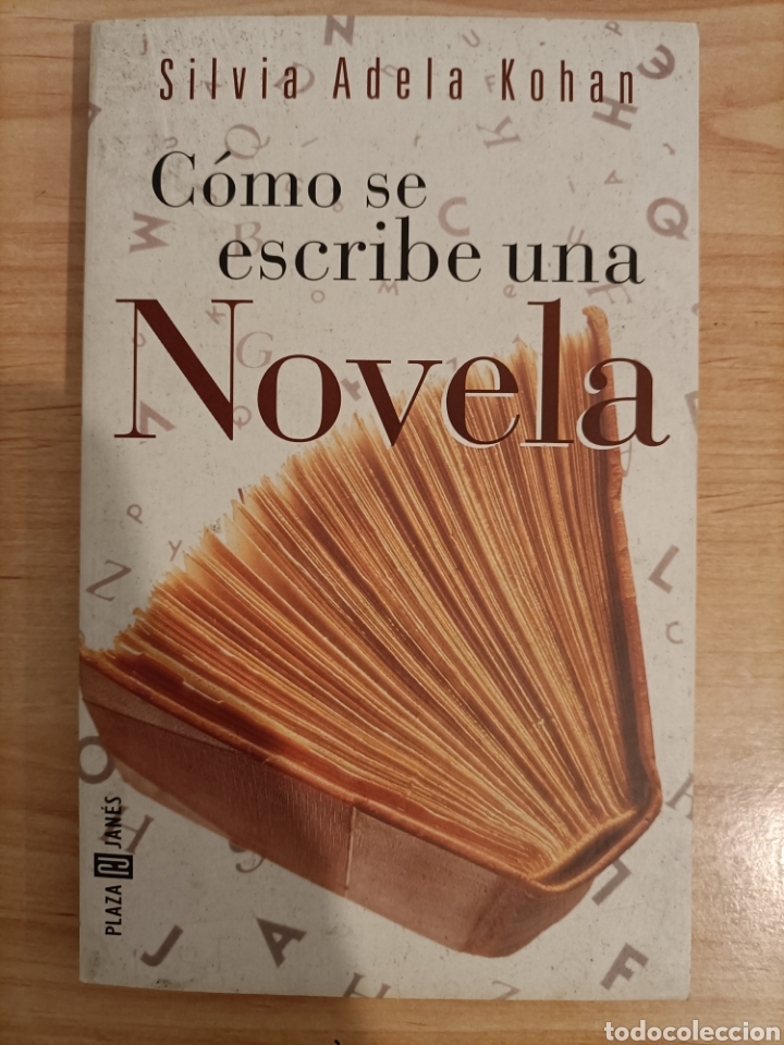 Libros de segunda mano: C&oacute;mo se escribe una novela. Silvia Adela Kohan - Foto 1