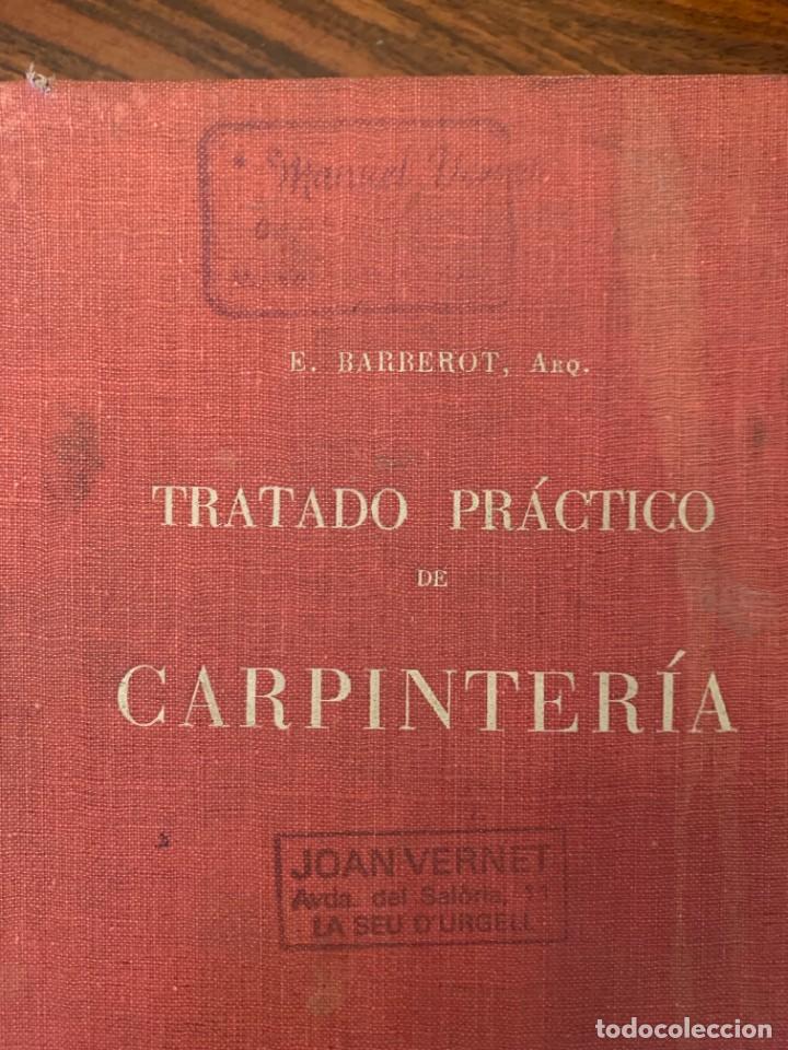 Libros de segunda mano: Tratado pr&aacute;ctico de carpinteria - E. Barberot - 1946. 2&ordf; edici&oacute;n - Foto 2