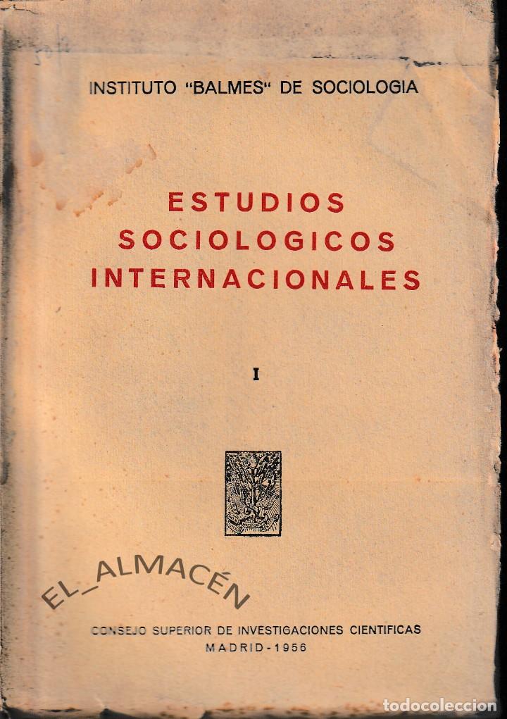 Libros de segunda mano: ESTUDIOS SOCIOL&Oacute;GICOS INTERNACIONALES VOL. 1(CSIC 1956) SIN USAR - Foto 1