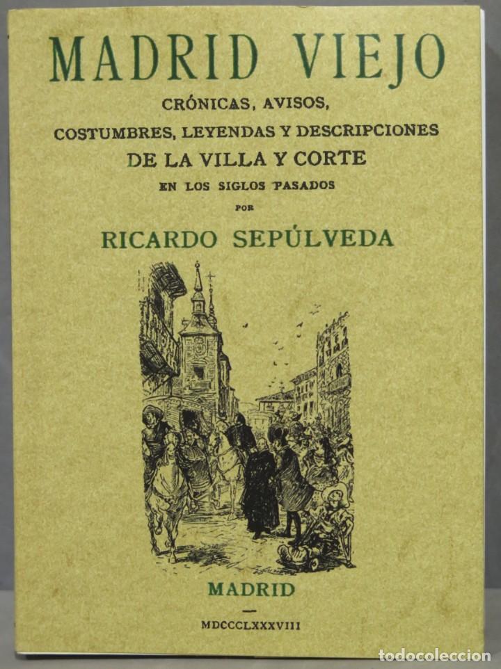 Libros de segunda mano: MADRID VIEJO. SEPULVEDA. FACSIMIL - Foto 1