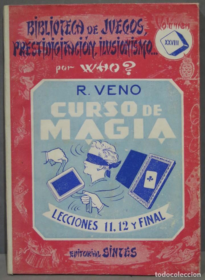 Libros de segunda mano: CURSO DE MAGIA. LECCIONES 11 12 Y FINAL. VENO - Foto 1