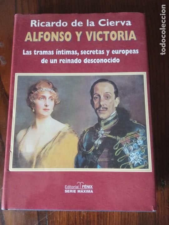 Libros de segunda mano: ALFONSO Y VICTORIA .-RICARDO DE LA CIERVA. - Foto 1