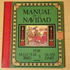 Libros de segunda mano: MANUAL DE LA NAVIDAD - MALCOLM BIRD Y ALAN DART (ANAYA, 1986). Lote 295865633