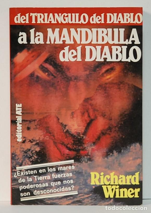 Libros de segunda mano: Del Tri&aacute;ngulo del Diablo a la Mand&iacute;bula del Diablo. Richard Winer. A.T.E. 1982. - Foto 1