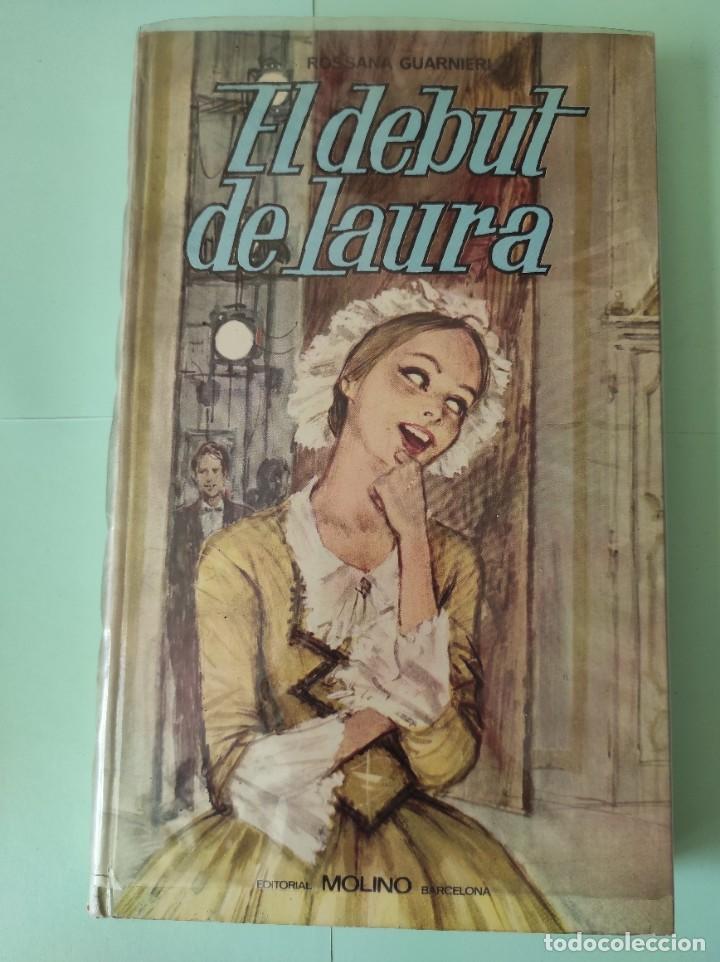 Libros de segunda mano: EL DEBUT DE LAURA - Rossana Guarnieri - Foto 1