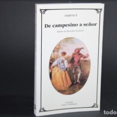 Libros de segunda mano: DE CAMPESINO A SEÑOR / MARIVAUX / CATEDRA. Lote 295920583