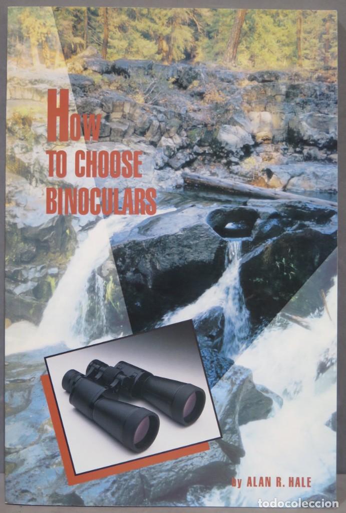 Libros de segunda mano: HOW TO CHOOSE BINOCULARS. HALE - Foto 1
