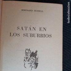 Libros de segunda mano: SATAN EN LOS SUBURBIOS. BERTRAND RUSSELL. LUIS DE CARALT 1962.