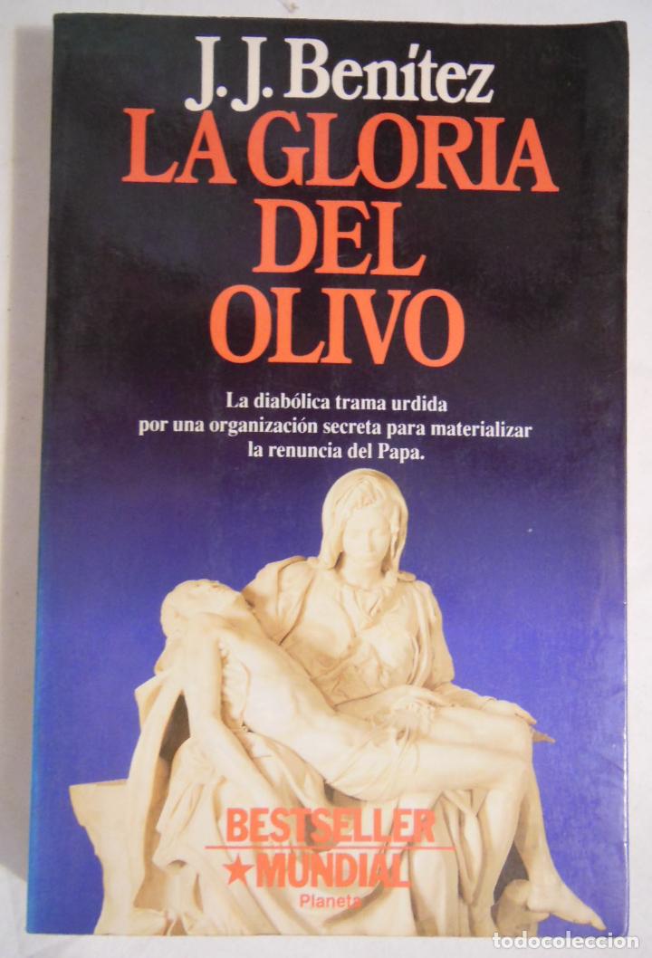 Libros de segunda mano: LA GLORIA DEL OLIVO. 1992 J.J. BENITEZ - Foto 1