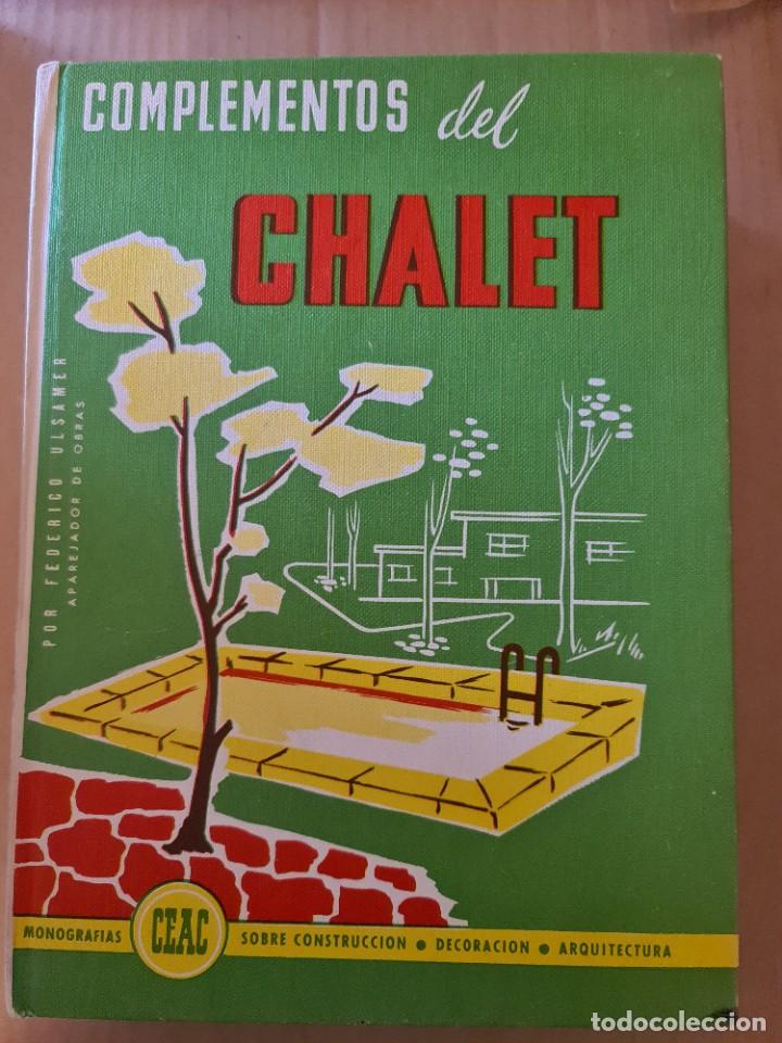 Libros de segunda mano: Complementos del Chalet. Monograf&iacute;as CEAC - Foto 1