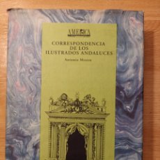 Libros de segunda mano: CORRESPONDENCIA DE LOS ILUSTRADOS ANDALUCES. ANTONIO MESTRE.. Lote 296005518