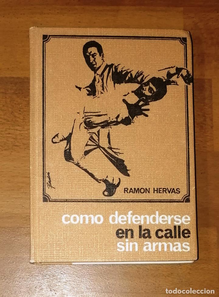Libros de segunda mano: HERV&Aacute;S, Ram&oacute;n. Como defenderse en la calle sin armas. - Rodegar, D.L. 1966 - Foto 1