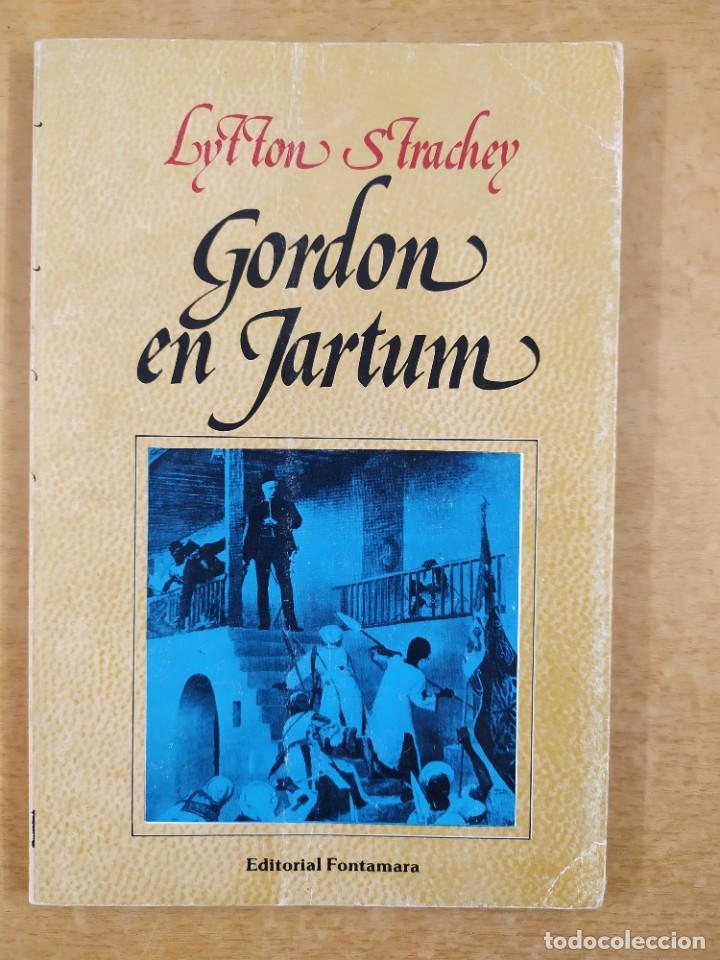 Libros de segunda mano: GORDON EN JARTUM / LYTTON STRACHEY / EDITORIAL FONTAMARA - Foto 1