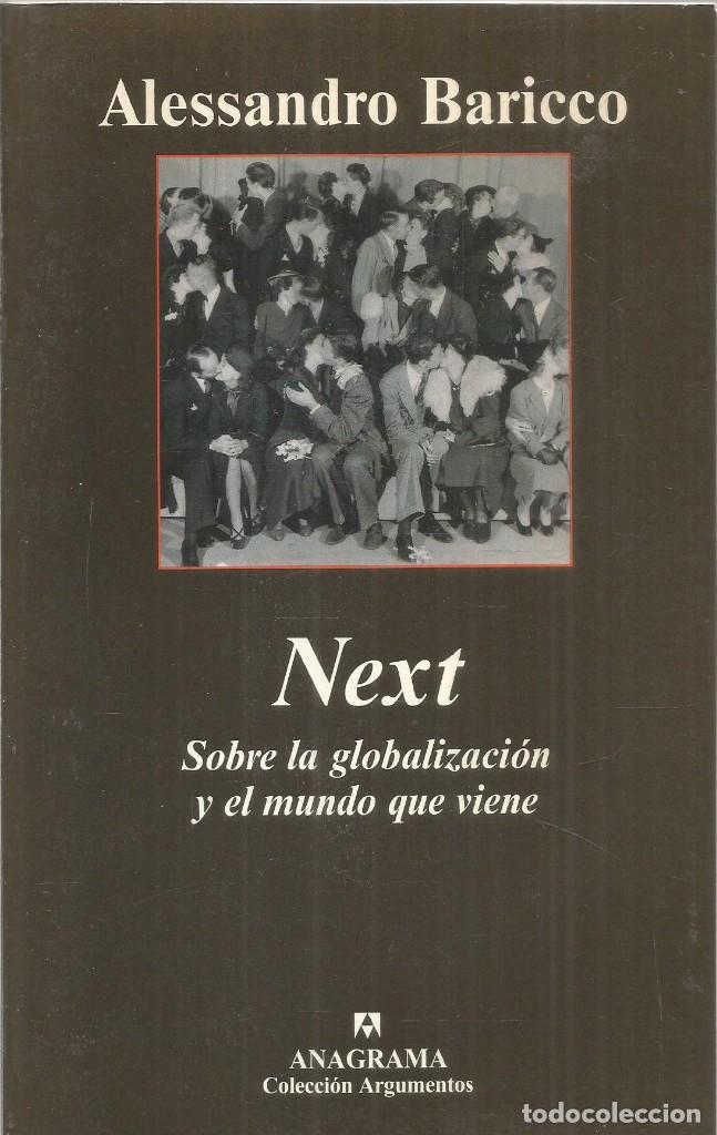 Libros de segunda mano: ALESSANDRO BARICCO. NEXT. ANAGRAMA. PRIMERA EDICION - Foto 1