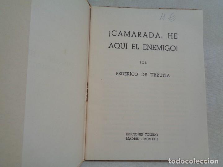 Libros de segunda mano: CAMARADA .HE AQUI EL ENEMIGO.862 - Foto 2