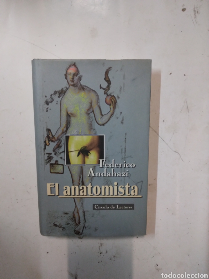 Libros de segunda mano: Federico Andaluc&iacute;a, El anat&oacute;mica,C&iacute;rculo de Lectores - Foto 1