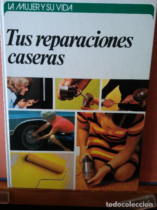 Libros de segunda mano: TUS REPARACIONES CASERAS. ANN SINGERIE. CIRCULO DE LECTORES. - Foto 1