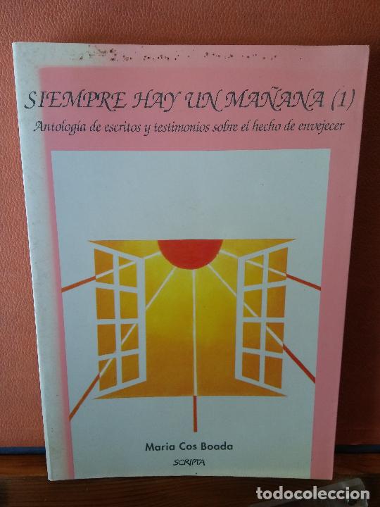 Libros de segunda mano: SIEMPRE HAY UN MA&Ntilde;ANA (1). MARIA COS BOADA. SCRIPTA. - Foto 1