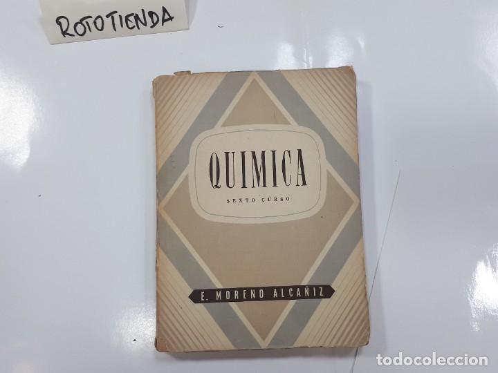 Libros de segunda mano: Qu&iacute;mica. Sexto Curso. E. Moreno Alca&ntilde;iz - Foto 1