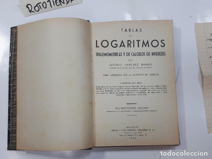 Libros de segunda mano: Tablas de Logaritmos. Trigonom&eacute;tricas. Eusebio S&aacute;nchez Ramos - Foto 4