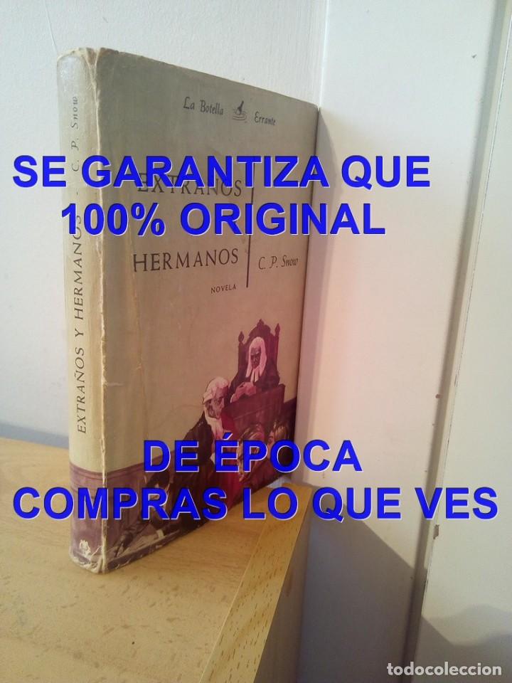 Libros de segunda mano: EXTRA&Ntilde;OS Y HERMANOS POR C P.SNOW U74 - Foto 1