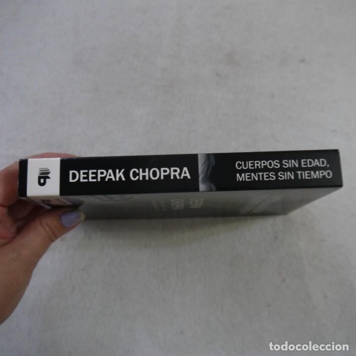 Libros de segunda mano: CUERPOS SIN EDAD, MENTES SIN TIEMPO - DEEPAK CHOPRA - EDICIONES B - 2011 - Foto 3