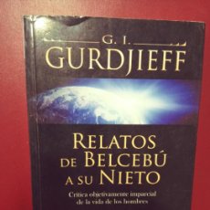 Libros de segunda mano: GEORGE GURDJIEFF: RELATOS DE BELCEBÚ A SU NIETO. LIBRO TERCERO. Lote 313957433