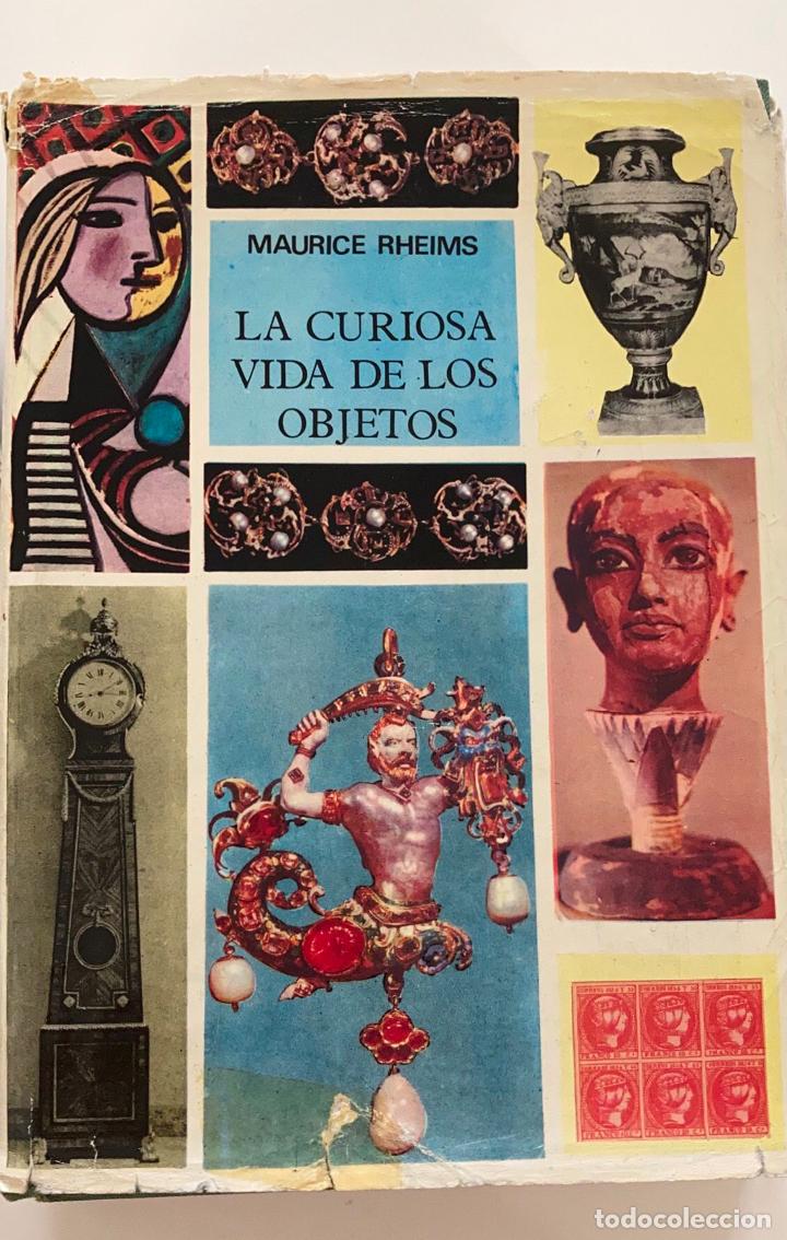 Libros de segunda mano: La curiosa vida de los objetos. Maurice Rheims - Foto 1