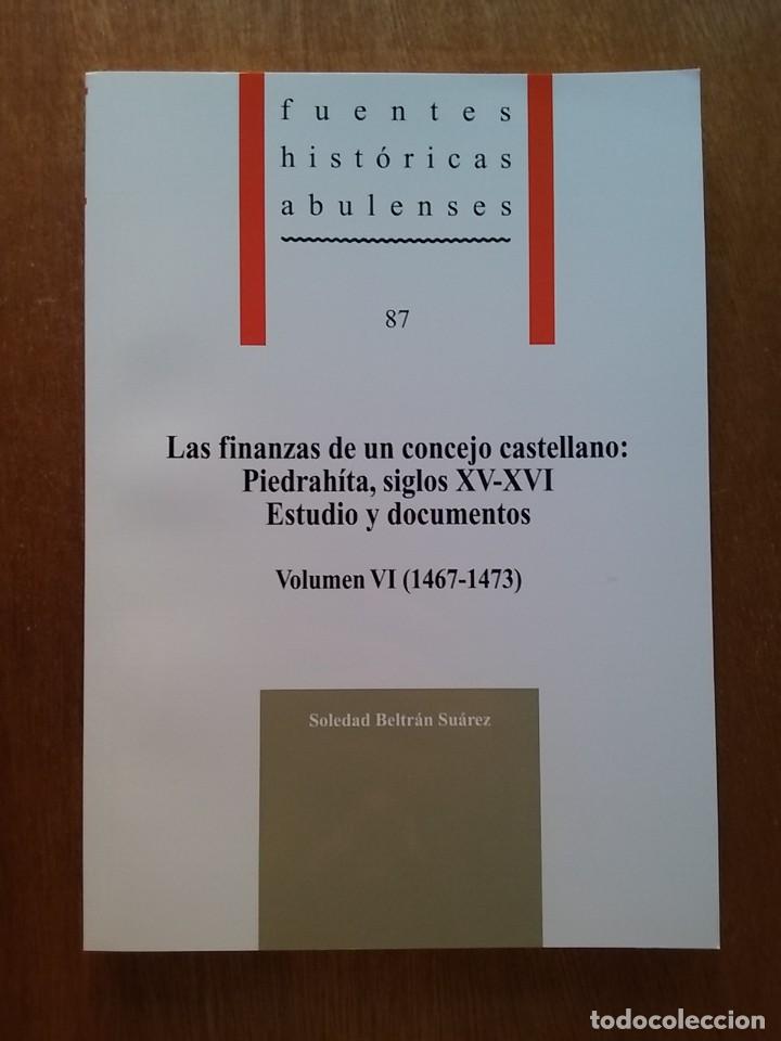Second hand books: LAS FINANZAS DE UN CONCEJO CASTELLANO PIEDRAHITA SIGLOS XV XVI ESTUDIO Y DOCUMENTOS VOLUMEN VI
