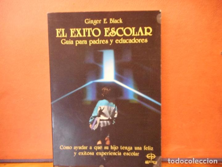 Libros de segunda mano: EL EXITO ESCOLAR. GINGER E. BLACK. EDAF EDICIONES. - Foto 1