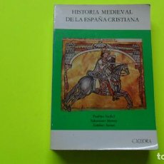 Libri di seconda mano: HISTORIA MEDIEVAL DE LA ESPAÑA CRISTIANA, VVAA, ED. CÁTEDRA, TAPA BLANDA. Lote 297271933