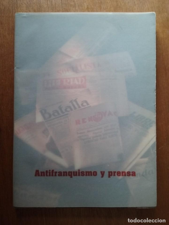 Second hand books: ANTIFRANQUISMO Y PRENSA, ADOLFO FERNANDEZ PEREZ, FUNDACION JOSE BARREIRO, 2005