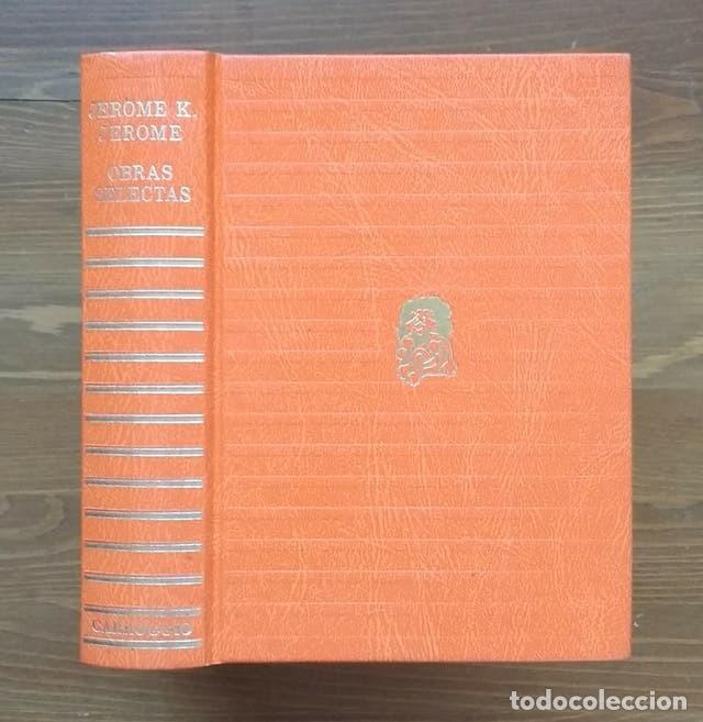 Libros de segunda mano: JEROME K. JEROME - OBRAS SELECTAS - Foto 1